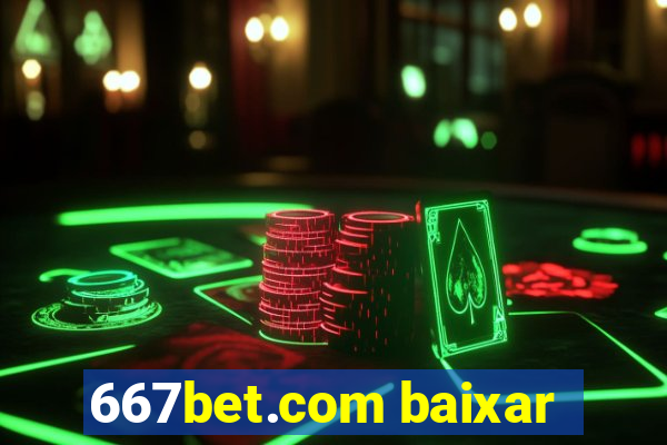 667bet.com baixar